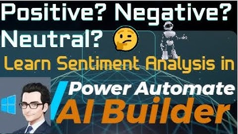 Power Automate Tutorial: Positive & Negative Sentiments in Text Using AI Builder & GenAI & AI Hub