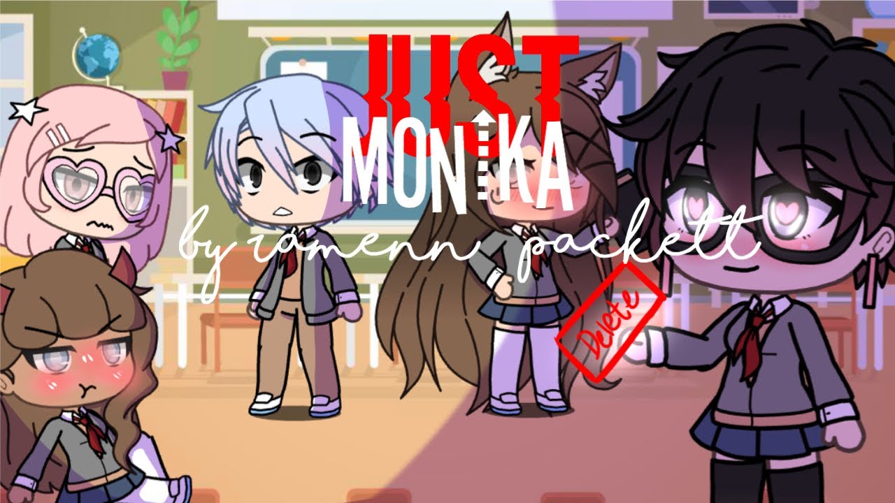 JUST MONIKA // GLMV // Gachalife // Warnings in description! - YouTube