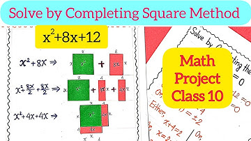 Completing Square Method by Activity | Class - 10 Math Project | Solve by Completing Square Method