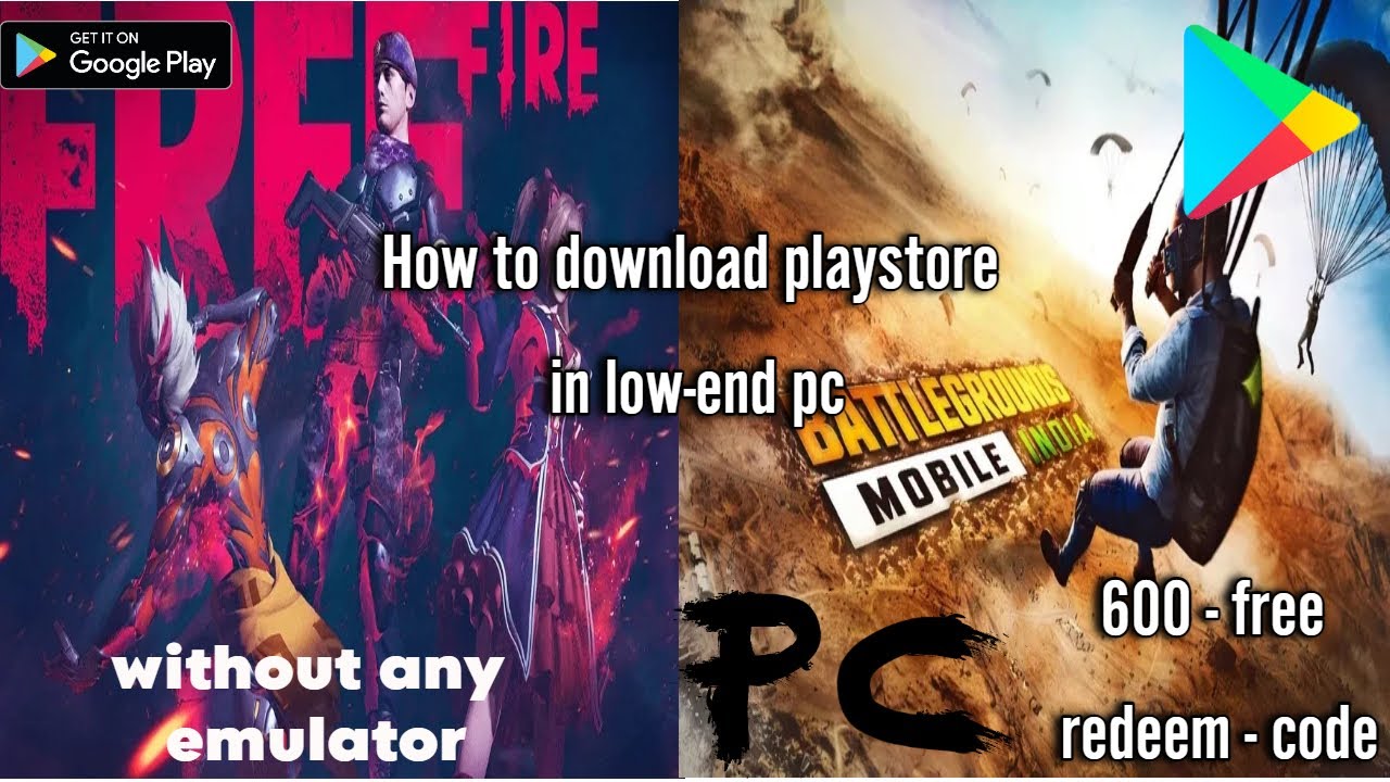 How to Download Playstore in low end Pc....600-redeem code free..without any emulator