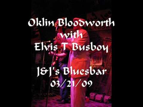 Oklin Bloodworth with The Blues Busters~I Gotta Wo...