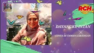 Dayangku Intan _ Cinta Di Taman Larangan