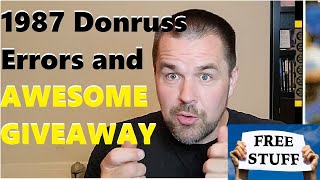 1987 Donruss Errors and AWESOME GIVEAWAY!!