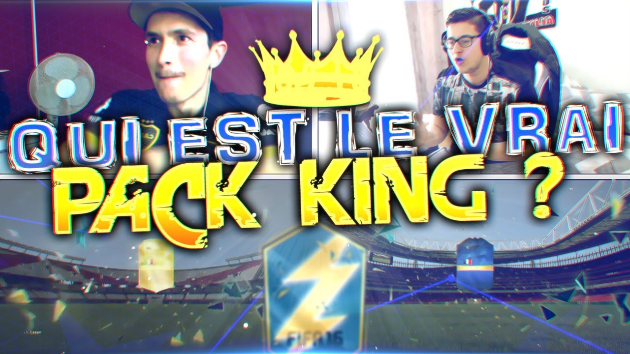 FIFA 16 - QUI EST LE VRAI PACK KING ? Épisode Final