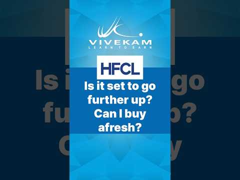 Is HFCL set to go further up? Can I buy afresh? | WhatsApp: 9100009891 | Vivekam