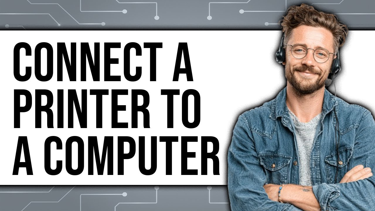 How to Connect a Printer to a Computer (NEW 2025) - YouTube