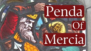 The Last Pagan English King | Penda of Mercia