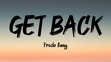 Fredo Bang - Get Back (Lyrics)