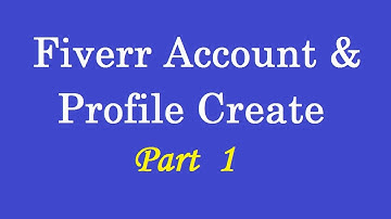 Fiverr Account & Profile Create part 1