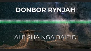 Ale Sha Nga Baieid - Donbor Rynjah - Khasi Song - Jingrwai Khasi