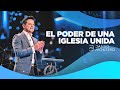 El poder de una iglesia unida  - Danilo Montero | Prédicas Cristianas 2021