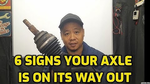 6 Signs Your Axle Is About to Fail and Break (Symptoms and Signs)