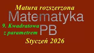Extended Matura (January 2026) – Task 9: Equation with a parameter and Viète's formulas (6 points)