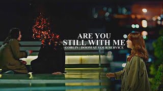 ❝Are you with me❞ || Goblin ✘ Doom at your service || Sad Kdrama Edit