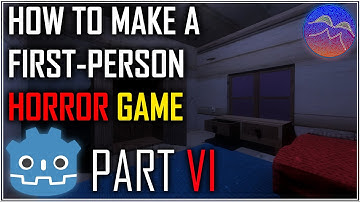 How to Make a First-Person Horror Game in Godot 4 - Part 6