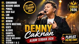 Download lagu Paling Galau 2026 💔 Denny Caknan Full Album Terpopuler (Enak Diputar Sampai Pagi)