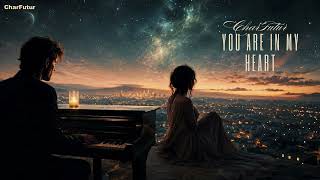 CharFutur - You Are In My Heart