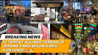 10 Rekomendasi Tempat Kuliner di Jepang yang Wajib Kamu Kunjungi! 🍣🍜