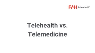 Telehealth vs. Telemedicine
