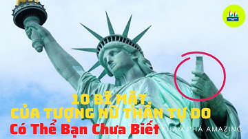 🔴10 Bí Mật Của Tượng Nữ Thần Tự Do Có Thể Bạn Chưa Biết | Khám Phá Amazing