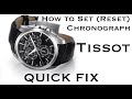 How to Set (Reset) Chronograph Hands on a TISSOT Watch | QUICK FIX