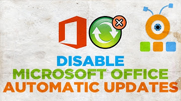 How to Disable Microsoft Office 2019 Automatic Updates