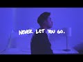 Keenan te  never let you go lyric