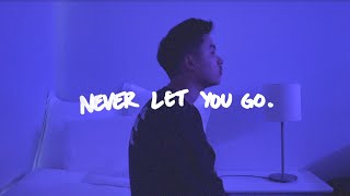 Keenan Te - Never Let You Go (Lyric Video) chords