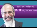 Jewish History Lectures Online by Dr. Henry Abramson