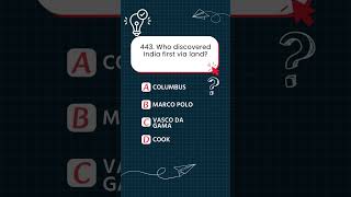 443  Who discovered India first via land