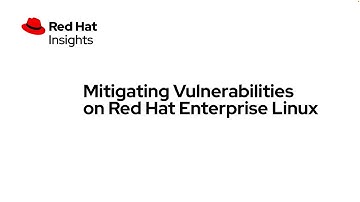 Mitigating Vulnerabilities on Red Hat Enterprise Linux