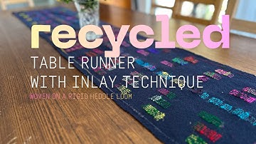 Gorgeous Recycled Table Runner with Sari Inlay! Woven on a Rigid Heddle Loom