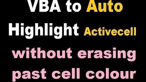 Auto highlight Activecell without erasing past cell colour (Method 1)