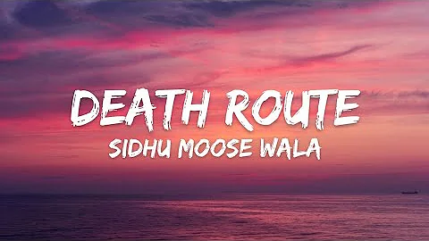 Death Route (Lyrics w/ english translation) - Sidhu Moose Wala | Intense | RIP SMW LEGEND