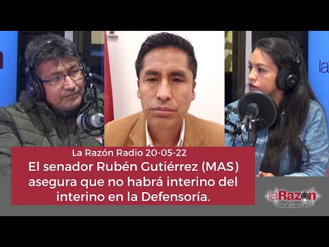 El senador Rubén Gutiérrez (MAS) asegura que no habrá interino del interino en la Defensoría.