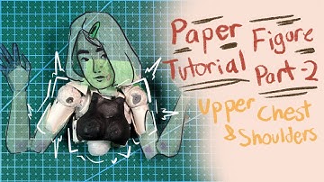 Paper Figure Tutorial Part 2 - Upper Chest and Shoulders