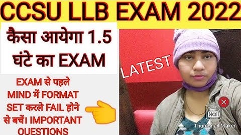 CCS LLB EXAM 2022. CCSU 1.5 HOUR EXAM SYLLABUS.CCS LLB EXAM PATTERN 2022.LLB EXAM IMPORTANT QUESTION
