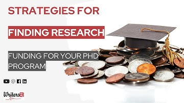 Strategies for Finding Research Funding for Your PhD Program | WritersER.com