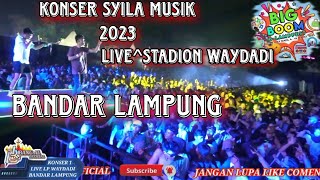 KONSER SYILA MUSIK 2023//REMIX LAMPUNG LIVE STADION WAY DADI LAMPUNG_FULL PENONTON PETCHAAAAAH!!!!!!