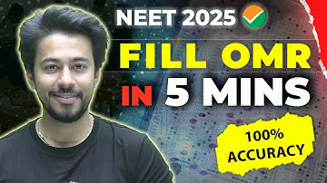FILL OMR in 5 Mins with 100% Accuracy NEET 2025 |  Kshitiz Sir
