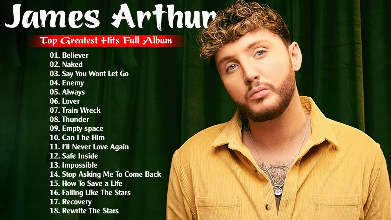 james arthur tour setlist 2022