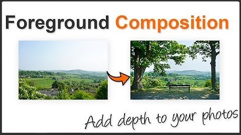 Foreground For Better Composition - Part 2