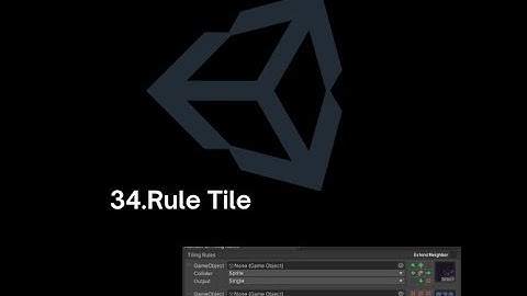 [BASIC UNITY 2D CODE]-34.Rule Tile-Công cụ vẽ map 2D nhanh.