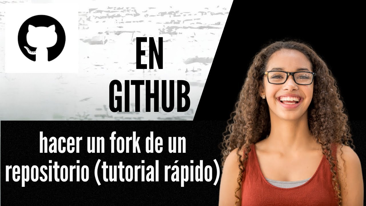 Cómo hacer un fork de un repositorio en GitHub tutorial rápido - YouTube