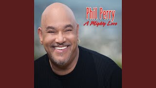 Video thumbnail of "Phil Perry - Just To See Her"