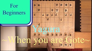 How to play shogi ~Yagura on Gote~