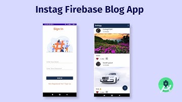 Instag Blog App Introduction ( Firebase as Backend 2020 )