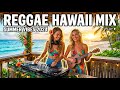 Tropical Island Reggae Mix 🌴 Hawaiian Chill Vibes for Relaxation