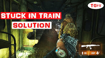 Metro 2033 Redux - Stuck in train with Khan SOLUTION