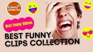 Best Funny Clips Collection || Gassy Studio & Films